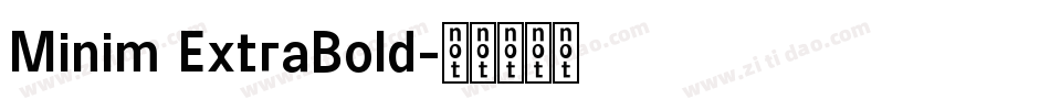 Minim ExtraBold字体转换